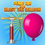 Pump Air And Blast the Balloon